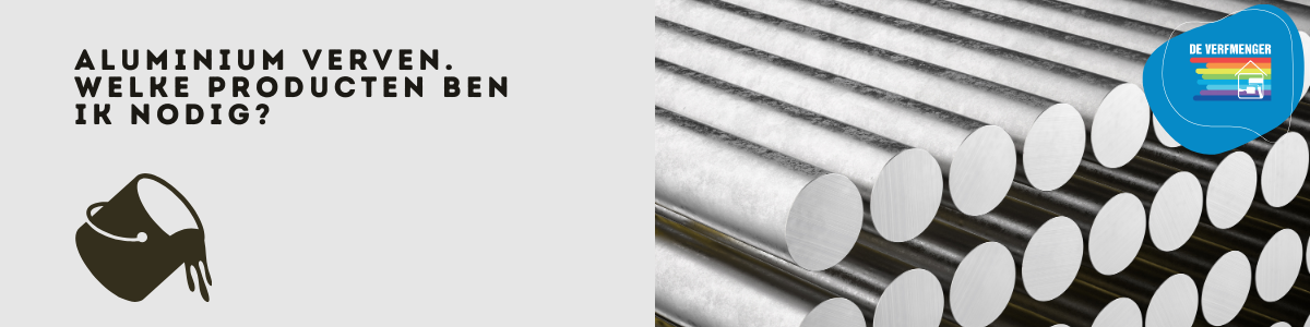 Aluminium verven welke producten ben ik nodig?