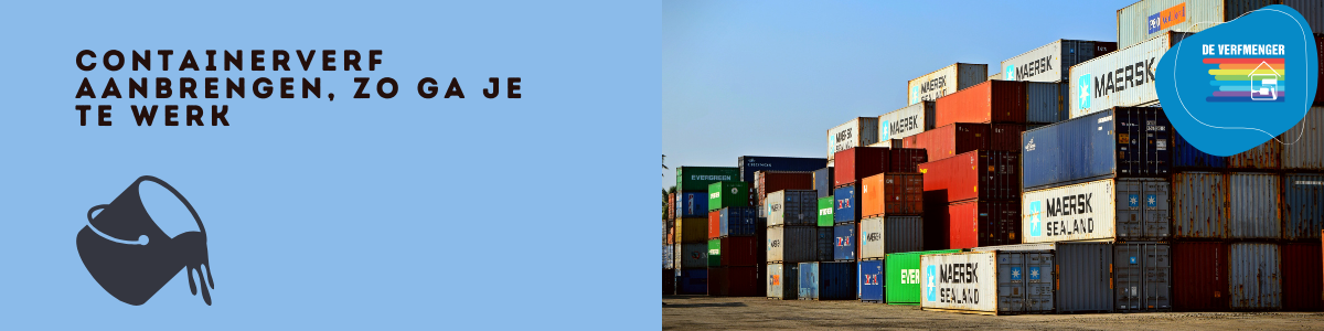 Containerverf aanbrengen, zo ga je te werk