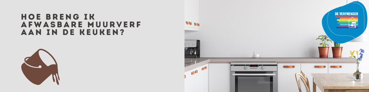 Hoe breng ik afwasbare muurverf aan in de keuken?