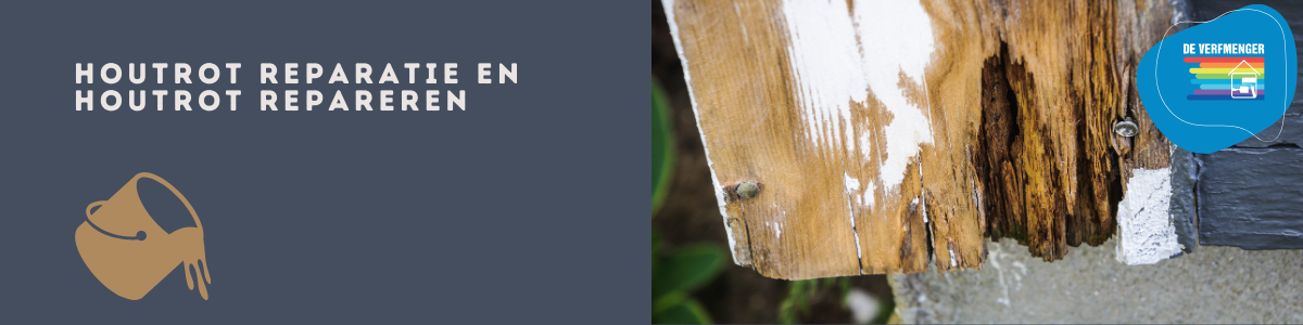 Houtrot reparatie en houtrot repareren