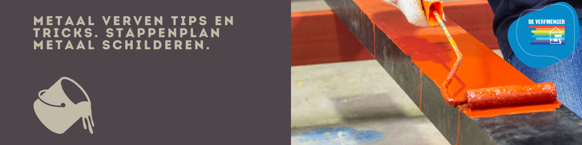 Metaal verven tips en tricks. Stappenplan metaal schilderen