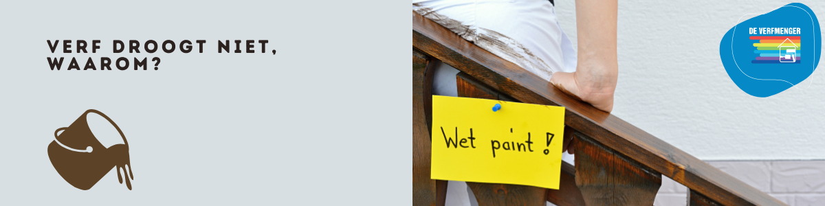 Verf droogt niet, waarom?