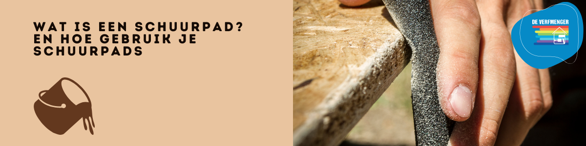Wat is een schuurpad? En hoe gebruik je schuurpads