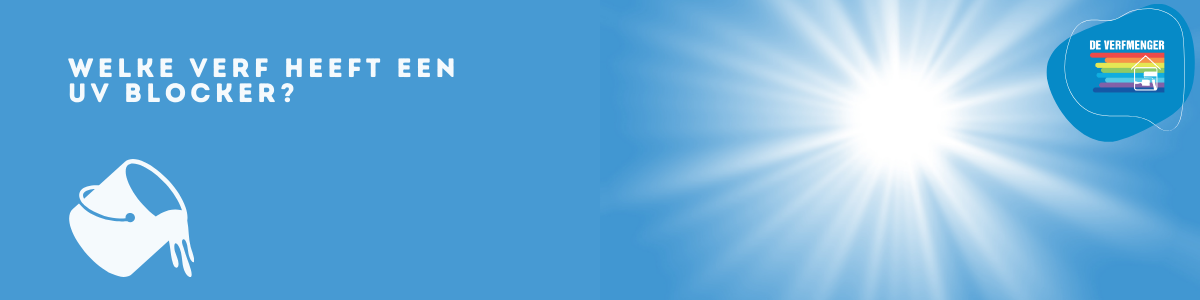 Welke verf heeft een UV blocker?